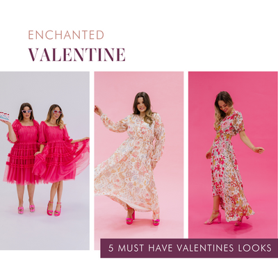 Enchanted Valentine - 5 Must Have Valentine's Looks