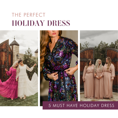 5 Must Have Holiday Dresses