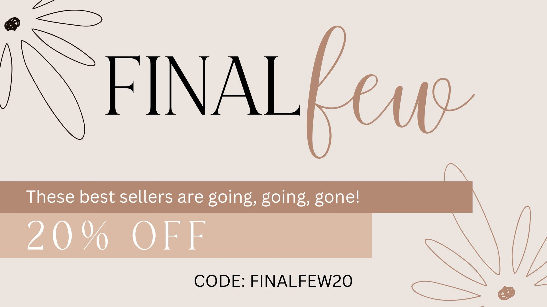 FINAL FEW