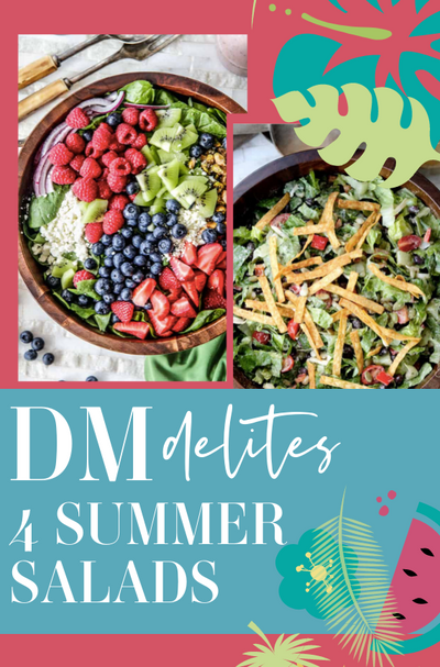 DM Delites: 4 Summer Salads That You Need to Try!