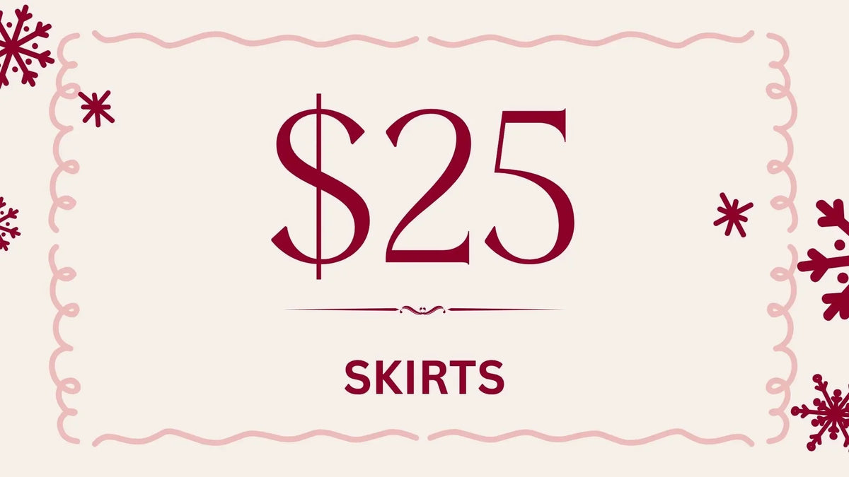 $25 Skirts