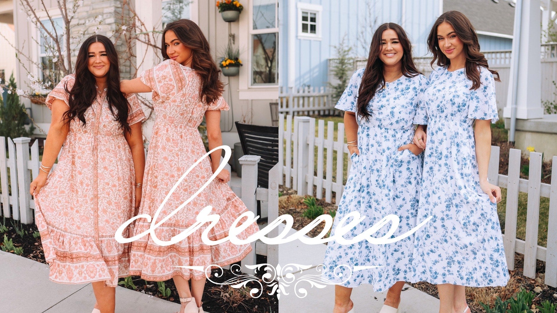 DRESSES
